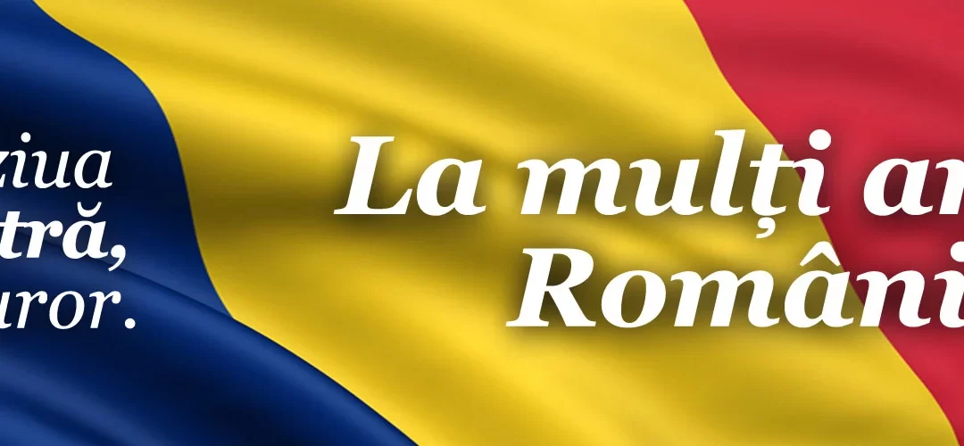 ZIUA NAŢIONALĂ A ROMÂNIEI